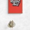 You Got This, Typography Wall Art, Instant Download, Digital Download, Typography Prints, Positive Quotes, Life Quotes - Image 8