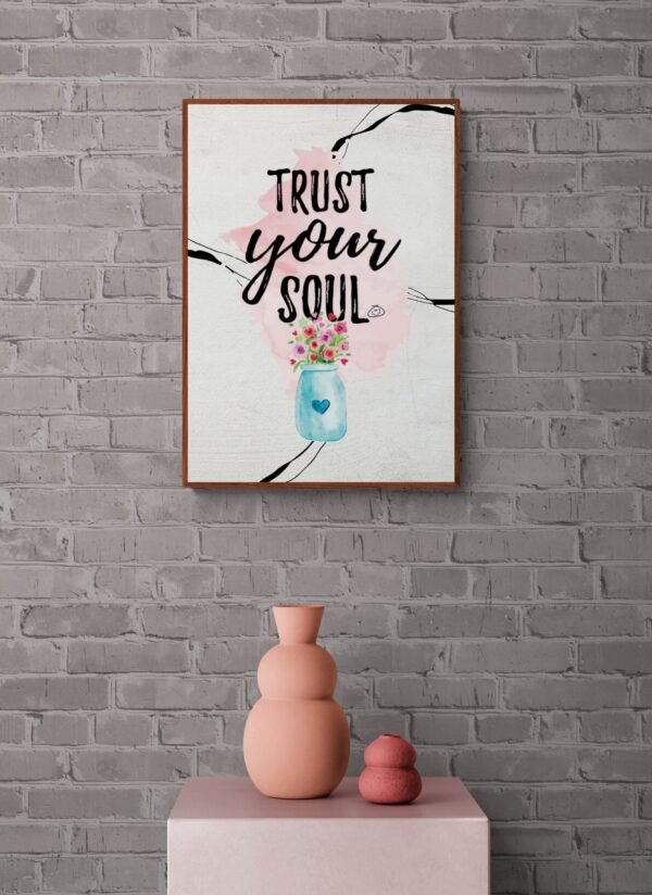 Trust your soul, Typography Wall Art, Instant Download, Digital Download, Typography Prints - Image 5