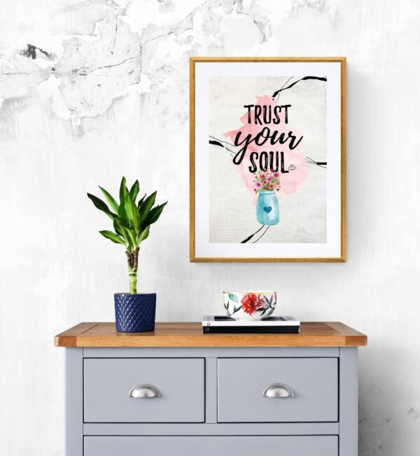 Trust your soul, Typography Wall Art, Instant Download, Digital Download, Typography Prints - Image 8