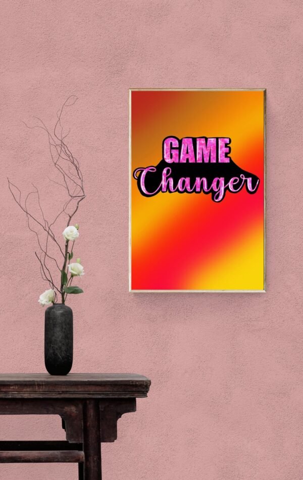 Game Changer, Typography Wall Art, Instant Download, Digital Download, Typography Prints - Image 6
