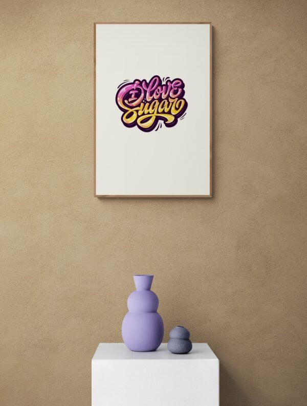 I love Sugar, Typography Wall Art, Instant Download, Digital Download, Typography Prints, Sugar Lover Quotes - Image 6