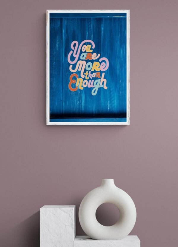 You Are More Than Enough, Self Love Quotes, Instant Download, Digital Download, Self Care Wall Art, Positive Quote Posters