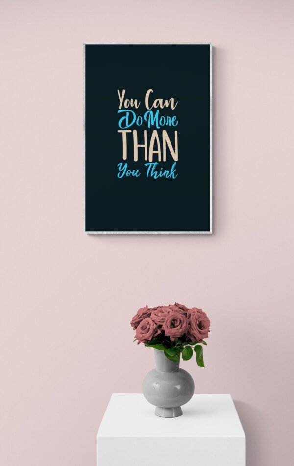 You can do more than you think, Typography Wall Art, Instant Download, Digital Download, Typography Prints, Positive Affirmations - Image 9