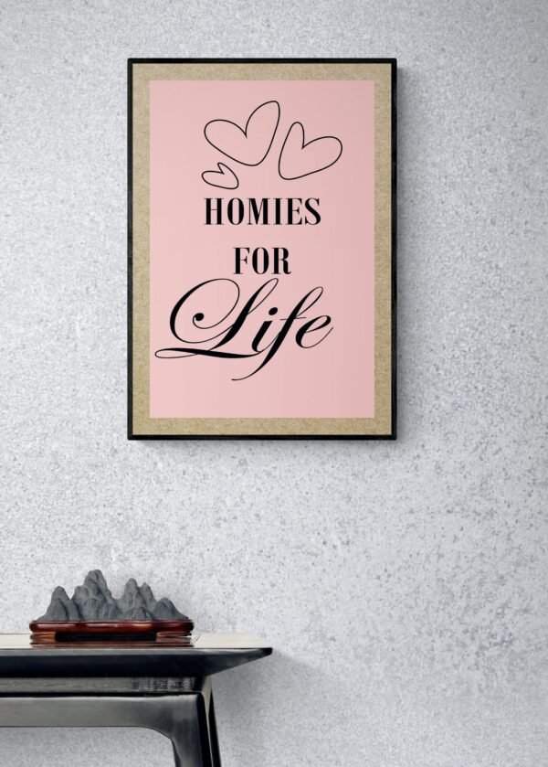 Homeys For Life, Typography Wall Art, Instant Download, Digital Download, Typography Prints, Love Quotes, Roommate Love Quotes - Image 3
