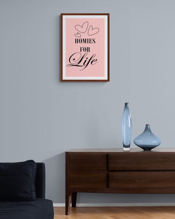 Homeys For Life, Typography Wall Art, Instant Download, Digital Download, Typography Prints, Love Quotes, Roommate Love Quotes - Image 4