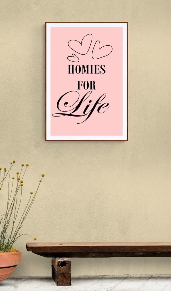 Homeys For Life, Typography Wall Art, Instant Download, Digital Download, Typography Prints, Love Quotes, Roommate Love Quotes - Image 8
