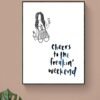 Weekend Wall Art, Party Wall Art, Printable Wall Art, Art Print, Digital Download, Wall Decor, Wall Hangings, Weekend Vibes - Image 7