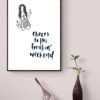 Weekend Wall Art, Party Wall Art, Printable Wall Art, Art Print, Digital Download, Wall Decor, Wall Hangings, Weekend Vibes - Image 9