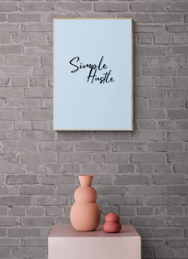 Simple Hustle, Typography Wall Art, Instant Download, Digital Download, Typography Prints - Image 5