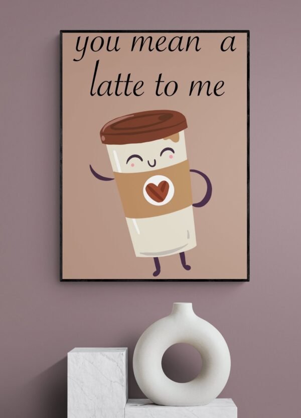 Food Pun Printable Wall Art, Kitchen Wall Art, Digital Download, Art Print, Coffee Lover Gift, Coffee Art, Coffee Print, Latte Art Print - Image 3
