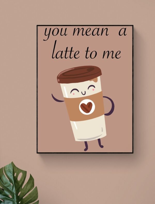 Food Pun Printable Wall Art, Kitchen Wall Art, Digital Download, Art Print, Coffee Lover Gift, Coffee Art, Coffee Print, Latte Art Print - Image 5
