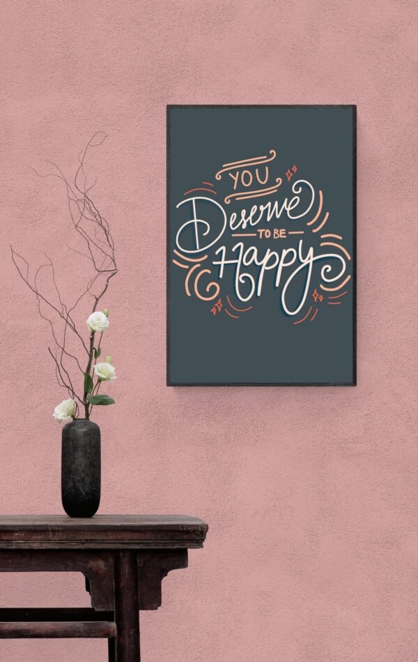 You deserve to be happy, Typography Wall Art, Instant Download, Digital Download, Typography Prints - Image 6