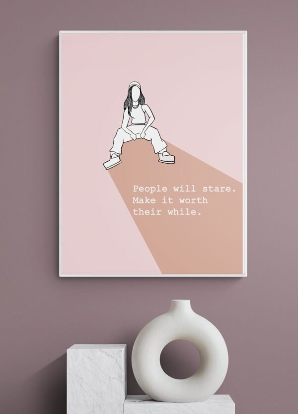 People will stare wall art, Digital Download, Inspirational Art, Boss Lady Art, Fashion Wall Art, Boss Lady Wall Art, Feminist Wall Art - Image 4