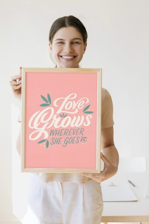 Love Grows Wherever She Goes, Love Grows Wherever She Goes Poster, Love Grows Wherever She Goes Wall Art, Love Grows Wherever She Goes Art - Image 4