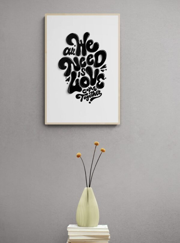 All we need is love to come together, Typography Wall Art, Instant Download, Digital Download, Typography Prints, Positive Quotes - Image 4
