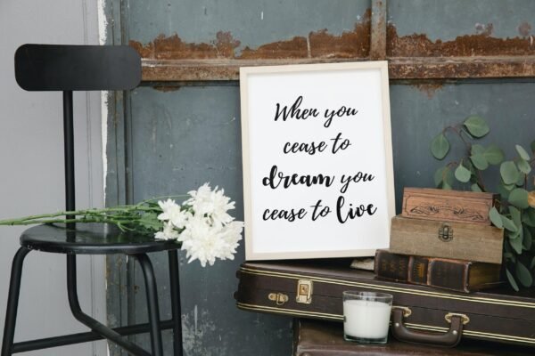 When you cease to dream you cease to live, When you cease to dream you cease to live Wall Art, Digital Download, Digital Poster, Printable - Image 6