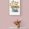 You are Stronger than you Think, Typography Wall Art, Instant Download, Digital Download, Typography Prints, Typography Quotes