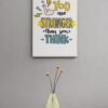 You are Stronger than you Think, Typography Wall Art, Instant Download, Digital Download, Typography Prints, Typography Quotes - Image 3