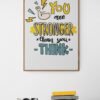 You are Stronger than you Think, Typography Wall Art, Instant Download, Digital Download, Typography Prints, Typography Quotes - Image 7