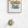 You are Stronger than you Think, Typography Wall Art, Instant Download, Digital Download, Typography Prints, Typography Quotes - Image 8
