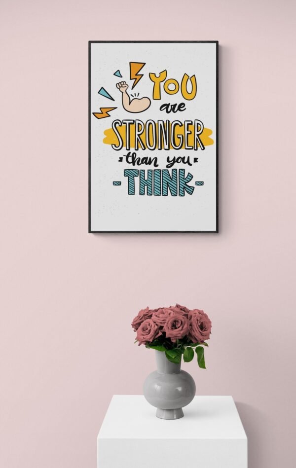 You are Stronger than you Think, Typography Wall Art, Instant Download, Digital Download, Typography Prints, Typography Quotes - Image 9