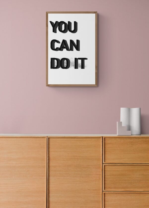 You can Do it , Quotes Wall Art, Instant Download, Self Love Wall Art, Positive Affirmation, Printable Wall Art, Digital Download - Image 2
