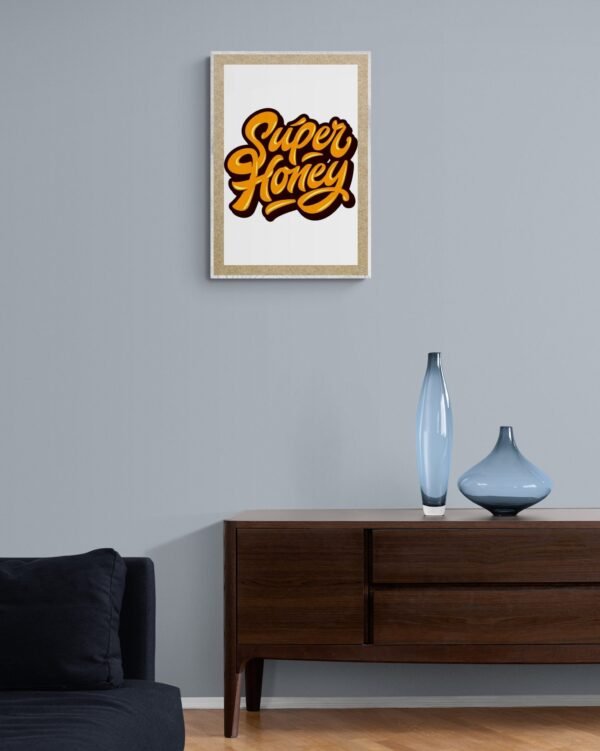 Super Honey, Typography Wall Art, Instant Download, Digital Download, Typography Prints, Digital Prints - Image 4