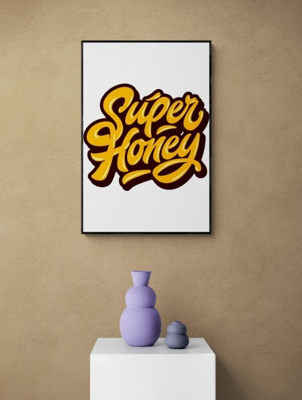Super Honey, Typography Wall Art, Instant Download, Digital Download, Typography Prints, Digital Prints - Image 5