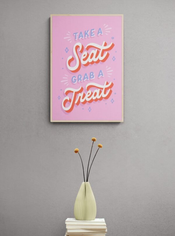 Take a Seat Grab a Treat, Typography Wall Art, Instant Download, Digital Download, Typography Prints, Typography Quotes , Instant Download - Image 3
