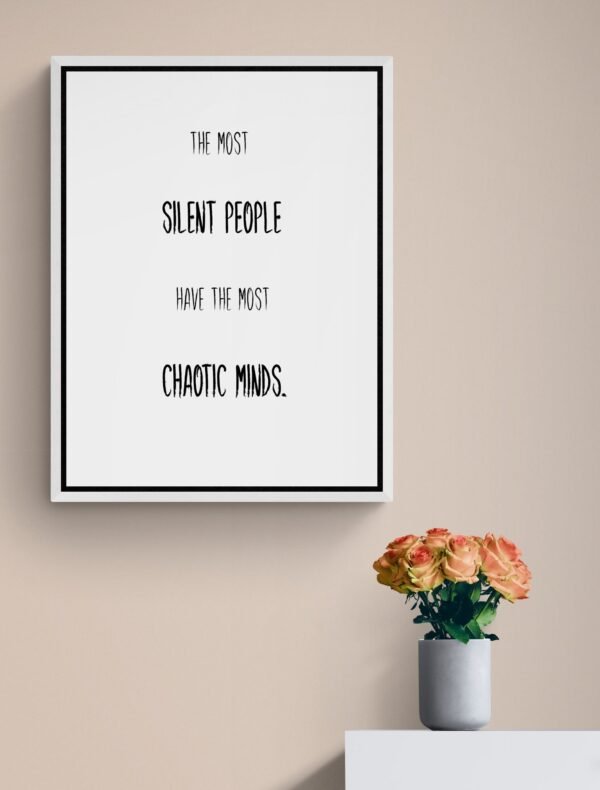 The Most Silent People Have The Most Chaotic Minds, Mental Health Art, Mental Health Quotes, Introvert Gift, Digital Download - Image 3