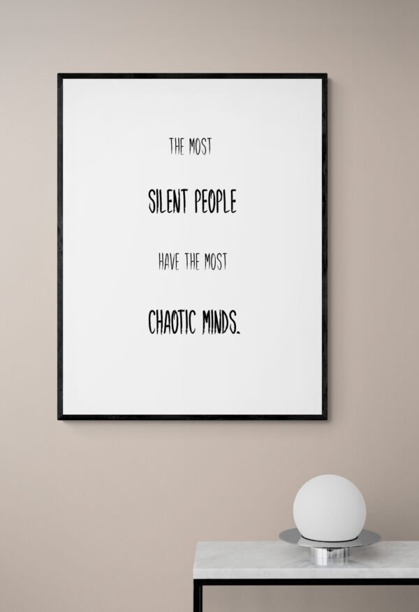 The Most Silent People Have The Most Chaotic Minds, Mental Health Art, Mental Health Quotes, Introvert Gift, Digital Download - Image 4