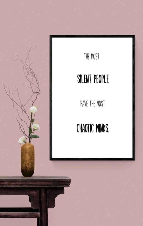 The Most Silent People Have The Most Chaotic Minds, Mental Health Art, Mental Health Quotes, Introvert Gift, Digital Download - Image 6
