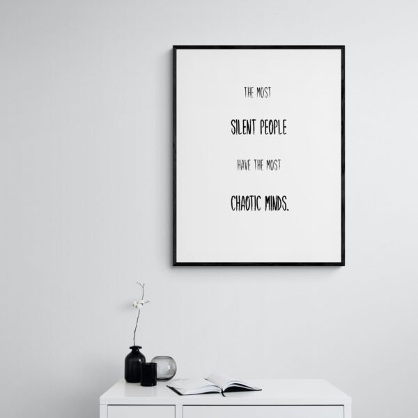 The Most Silent People Have The Most Chaotic Minds, Mental Health Art, Mental Health Quotes, Introvert Gift, Digital Download - Image 9