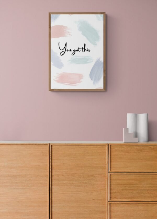 You Got This , Quotes Wall Art, Instant Download, Self Love Wall Art, Positive Affirmation, Printable Wall Art, Digital Download