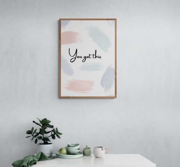 You Got This , Quotes Wall Art, Instant Download, Self Love Wall Art, Positive Affirmation, Printable Wall Art, Digital Download - Image 8