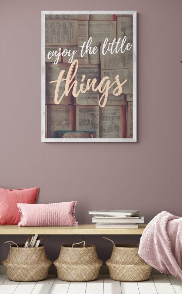 Enjoy The Little Things, Little Things Quotes, Enjoyment Quotes, Digital Download, Instant Download, Positive Quotes Wall Art
