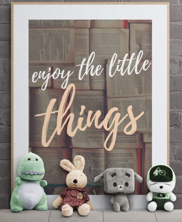 Enjoy The Little Things, Little Things Quotes, Enjoyment Quotes, Digital Download, Instant Download, Positive Quotes Wall Art - Image 7