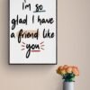 Friendship Quote Wall Art, Best Friend Gift, Friendship Print, Gift For Friend, Printable Wall Art, Framed Wall Hanging, Digital Download - Image 3