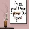 Friendship Quote Wall Art, Best Friend Gift, Friendship Print, Gift For Friend, Printable Wall Art, Framed Wall Hanging, Digital Download - Image 7