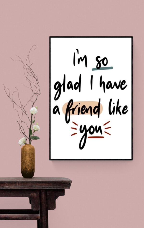 Friendship Quote Wall Art, Best Friend Gift, Friendship Print, Gift For Friend, Printable Wall Art, Framed Wall Hanging, Digital Download - Image 7