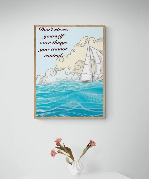 Don't Stress Yourself Over Things You Cannot Control, Inspirational Printable Art, Self Care Art, Digital Download - Image 2