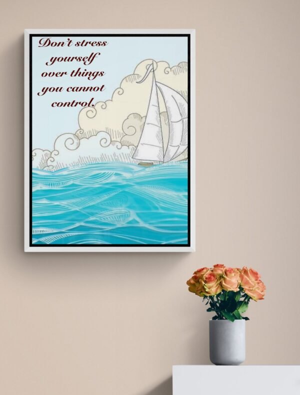 Don't Stress Yourself Over Things You Cannot Control, Inspirational Printable Art, Self Care Art, Digital Download - Image 3