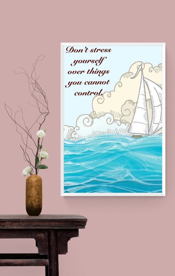 Don't Stress Yourself Over Things You Cannot Control, Inspirational Printable Art, Self Care Art, Digital Download - Image 6
