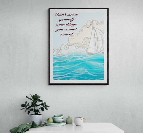 Don't Stress Yourself Over Things You Cannot Control, Inspirational Printable Art, Self Care Art, Digital Download - Image 7