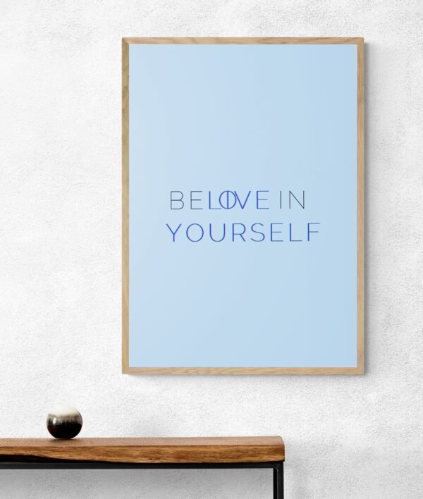 Believe In Yourself Wall Art, Love Yourself Wall Decor, Inspirational Print, Living Room Decor, Printable Wall Art, Digital Download - Image 3