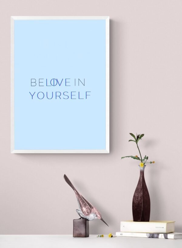 Believe In Yourself Wall Art, Love Yourself Wall Decor, Inspirational Print, Living Room Decor, Printable Wall Art, Digital Download - Image 6
