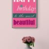 Happy Birthday To The Most Beautiful, Birthday Wall Decoration, Instant Download, Digital Download , Birthday Frames, Birthday Poster - Image 8