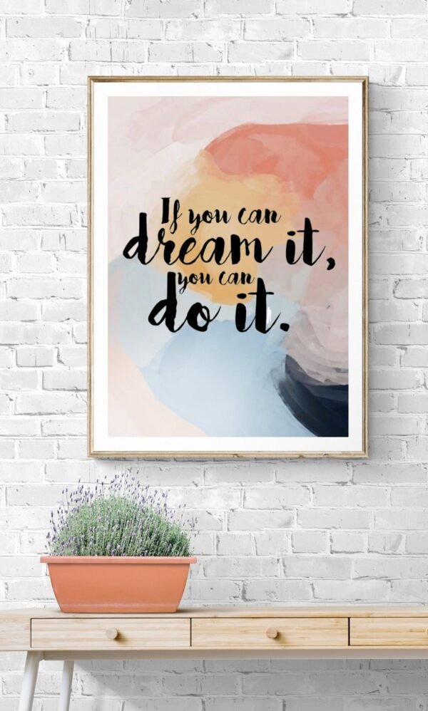 If You Can Dream It, You Can Do It, Instant Download, Positive Quotes, Inspirational Posters, Digital Download, Motivational Sayings - Image 8