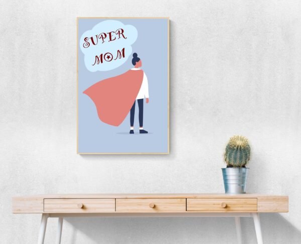 Super Mom Print Art, Digital Download, Happy Mother's Day, Super Mom Day - Image 5