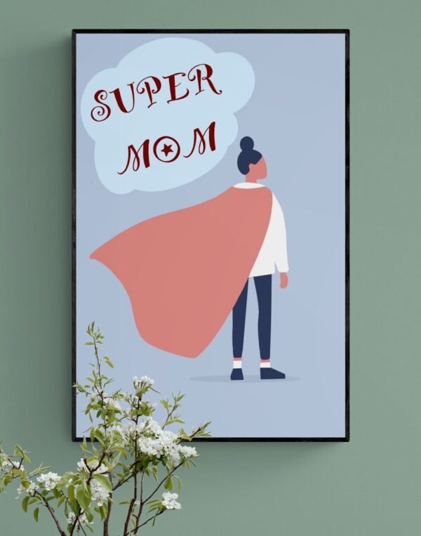 Super Mom Print Art, Digital Download, Happy Mother's Day, Super Mom Day - Image 6